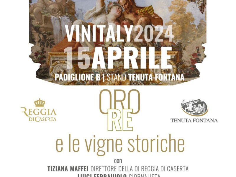 Vinitaly – Il vino della Vigna della Reggia di Caserta sarà presentato a Verona